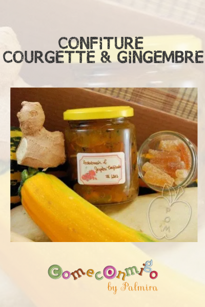 CONFITURE DE COURGETTE & GINGEMBRE